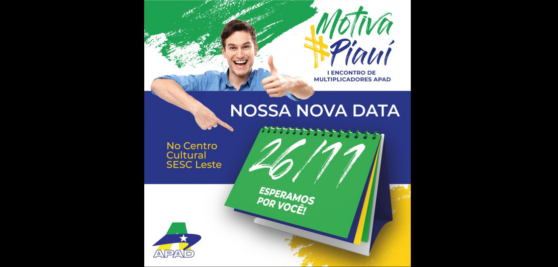 APAD reforça a nova data do Motiva Piauí: 26 de novembro